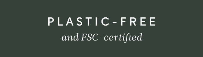 Plastic free and FSC certified
