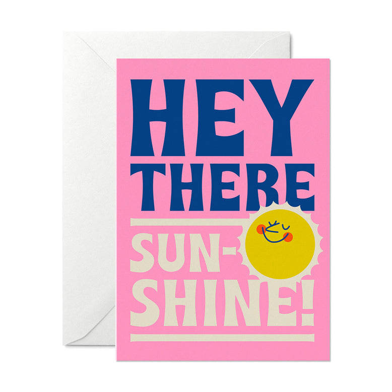 Hey There Sunshine!