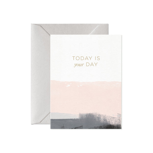 Today Is Your Day